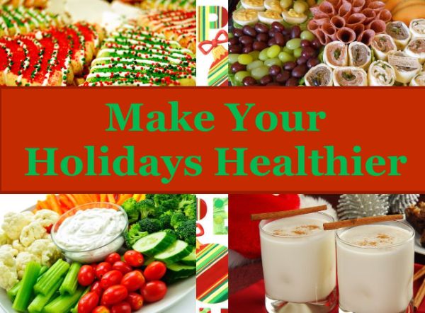 Make Your Holidays Healthier