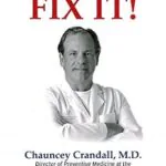 Fix It! Dr. Crandall's 90-Day Program to Stop and Reverse Heart Disease